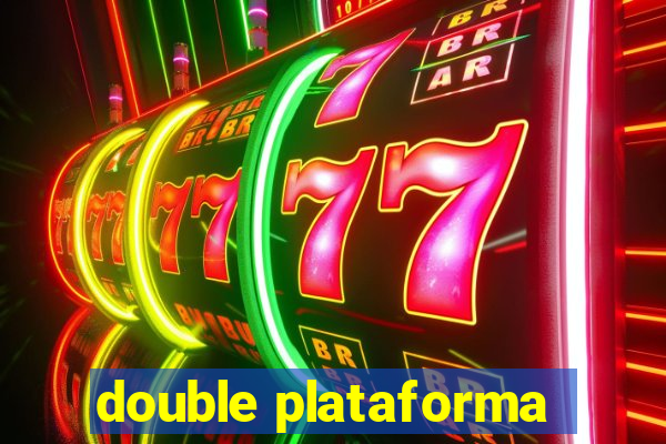 double plataforma